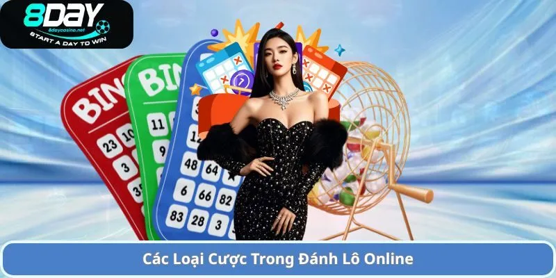 Đánh Lô Online – Cơ Hội Thắng Lớn và Những Điều Cần Biết 3 Các Loại Cược Trong Đánh Lô Online