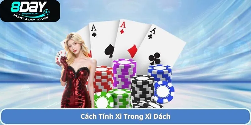 Cách Tính Xì Trong Xì Dách – Hướng Dẫn Đầy Đủ và Chi Tiết 2 Cách Tính Xì Trong Xì Dách