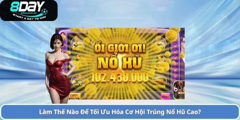 Tỷ Lệ Nổ Hũ Cao – So Sánh Các Game Slot Có Tỷ Lệ Nổ Hũ Cao Nhất 4 Làm Thế Nào Để Tối Ưu Hóa Cơ Hội Trúng Nổ Hũ Cao?