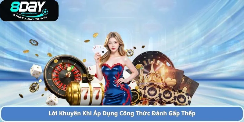 Công Thức Đánh Gấp Thếp – Chiến Lược Cá Cược Hiệu Quả Trong Các Trò Chơi 3 Lời Khuyên Khi Áp Dụng Công Thức Đánh Gấp Thếp